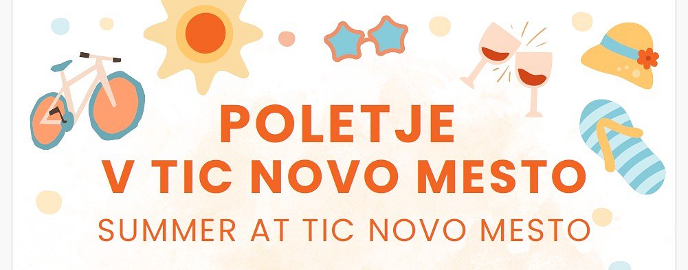 Grafika TIC poletne aktivnosti Poletne aktivnosti v Novem mestu