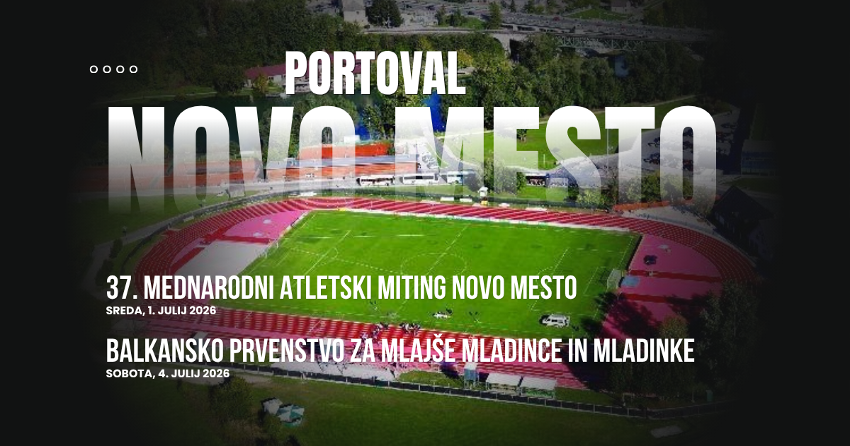 Na fotografiji je slika stadiona Portoval in seznam prihajajočih tekmovanj Novo mesto v pričakovanju vrhunskih atletskih tekmovanj